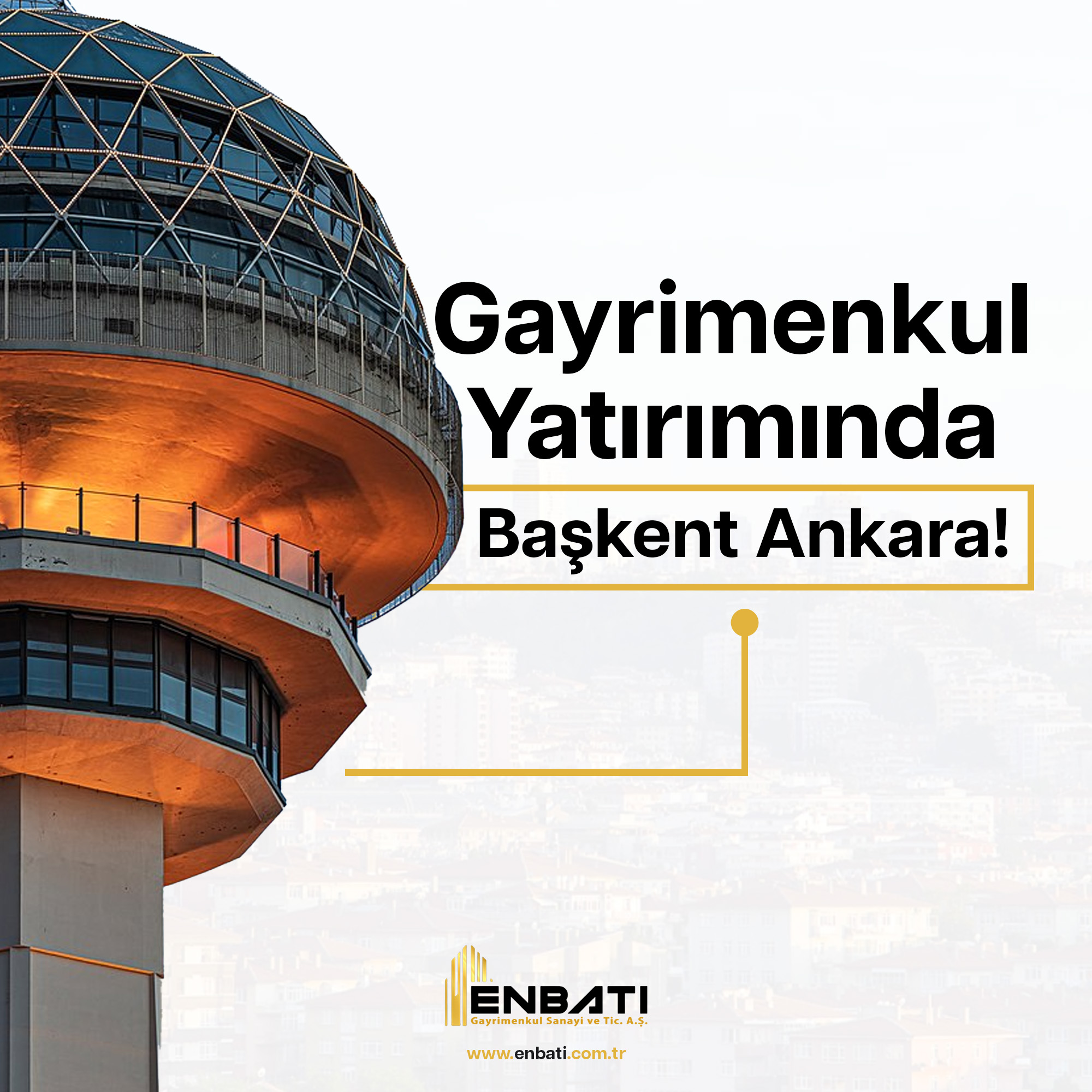 Gayrimenkul Yatırımında Başkent Ankara!