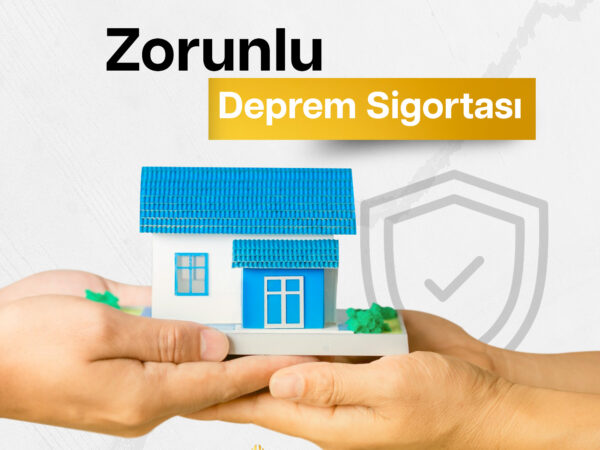 Zorunlu Deprem Sigortası