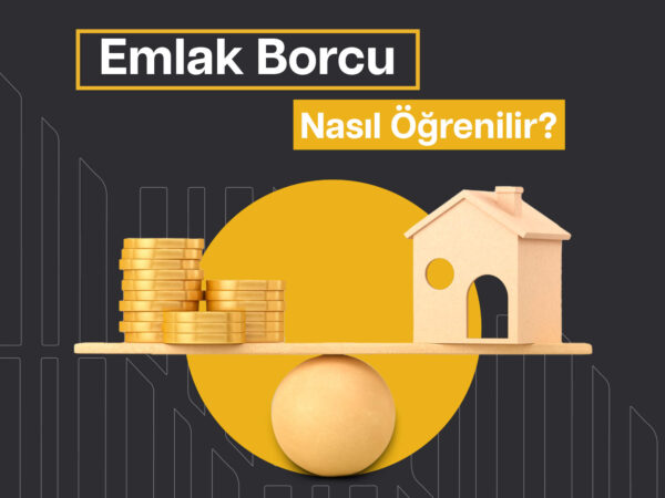 Emlak Borcu Nasıl Öğrenilir?