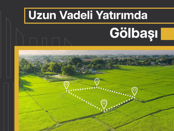 Uzun Vadeli Yatırımda Gölbaşı