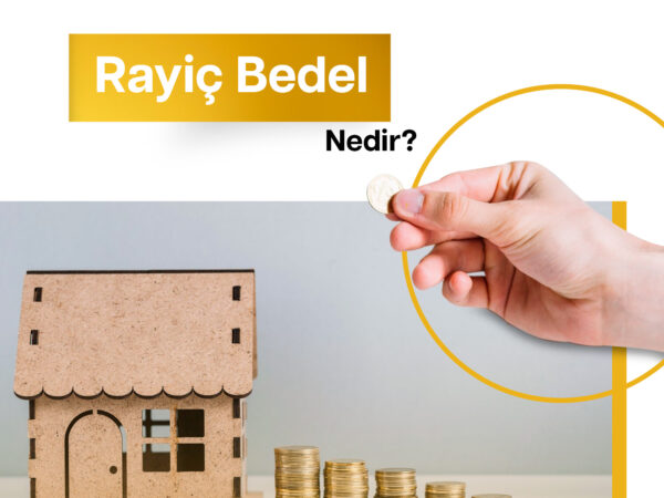 Rayiç Bedel Nedir?