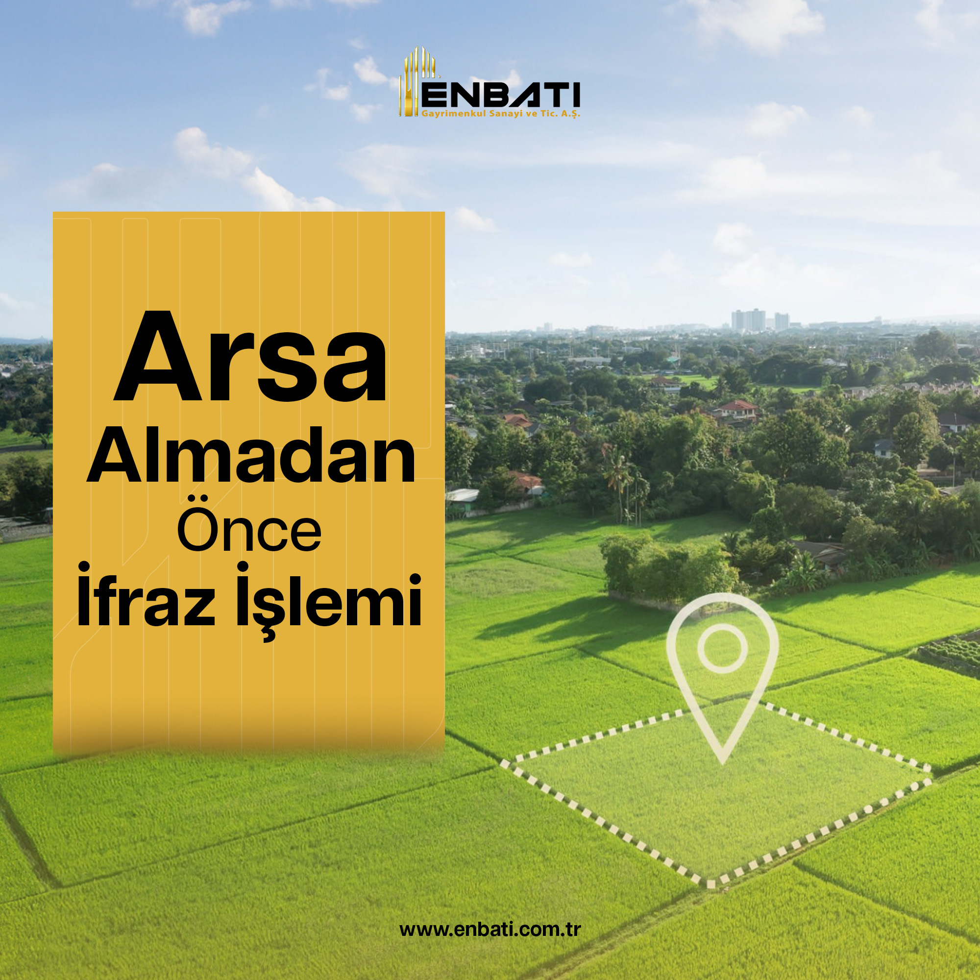 Arsa Almadan Önce İfraz İşlemi